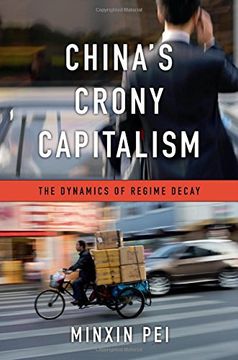 portada China’s Crony Capitalism: The Dynamics of Regime Decay