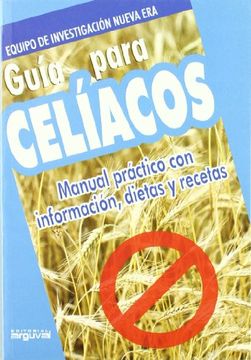 portada Guía Para Celíacos. Manual Práctico con Información, Dietas y Recetas (in Spanish)