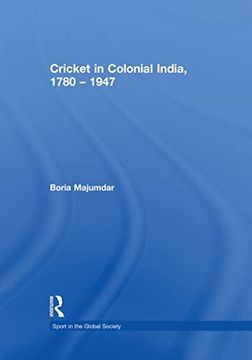 portada Cricket in Colonial India 1780 - 1947 (en Inglés)
