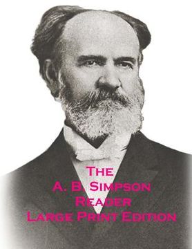 portada The A.B. Simpson Reader: Large Print Edition (en Inglés)
