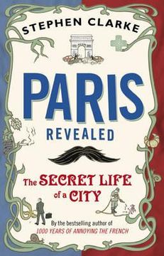 portada paris revealed: the secret life of a city (en Inglés)