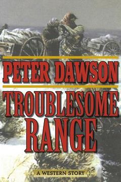 portada Troublesome Range: A Western Story (en Inglés)