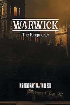 portada Warwick: The Kingmaker (en Inglés)