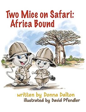portada Two Mice on Safari: Africa Bound: Africa Bound: (in English)