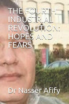 portada The Fourth Industrial Revolution: Hopes and Fears (en Inglés)