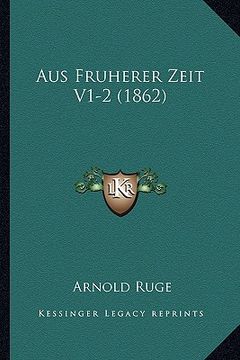 portada Aus Fruherer Zeit V1-2 (1862) (en Alemán)