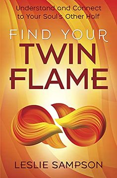 portada Find Your Twin Flame: Understand and Connect to Your Soul'S Other Half (en Inglés)