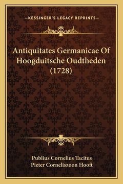 portada Antiquitates Germanicae Of Hoogduitsche Oudtheden (1728)