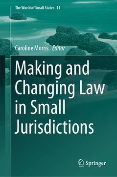 portada Making and Changing Law in Small Jurisdictions (en Inglés)