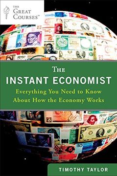portada The Instant Economist: Everything you Need to Know About how the Economy Works (en Inglés)