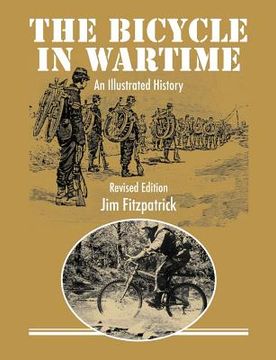 portada the bicycle in wartime: an illustrated history - revised edition