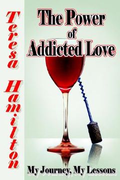 portada the power of addicted love (en Inglés)