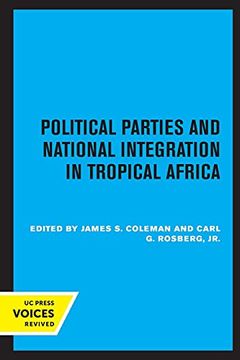portada Political Parties and National Integration in Tropical Africa (en Inglés)