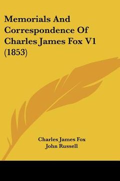 portada memorials and correspondence of charles james fox v1 (1853)