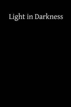 portada Light in Darkness: A Treatise on the Obscure Night of the Soul (en Inglés)
