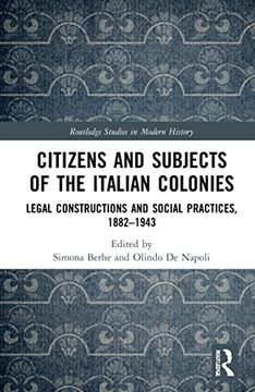 portada Citizens and Subjects of the Italian Colonies (Routledge Studies in Modern History) (en Inglés)