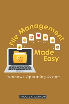 portada File Management Made Easy: Windows Operating System (in English)