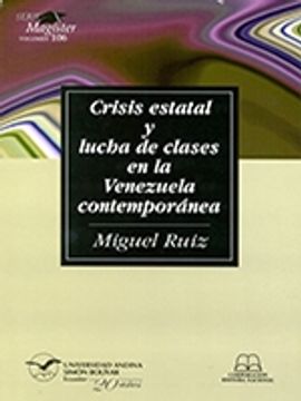 portada Crisis estatal y lucha de clases en la Venezuela contemporánea