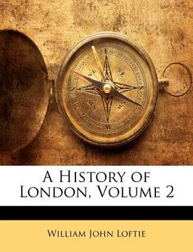 portada a history of london, volume 2 (en Inglés)