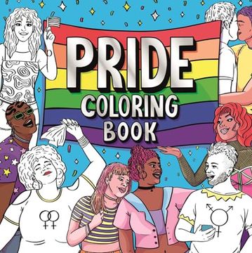 portada Pride Coloring Book: Express Yourself and Celebrate the LGBTQ+ Community (en Inglés)