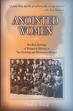 portada anointed women: the rich heritage of women in ministry in the christian & missionary alliance