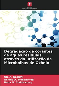 portada Degradação de Corantes de Águas Residuais Através da Utilização de Microbolhas de Ozônio (en Portugués)