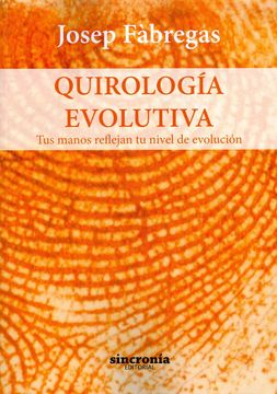 portada Quirología­ Evolutiva: Tus Manos Reflejan tu Nivel de Evolución (in Spanish)