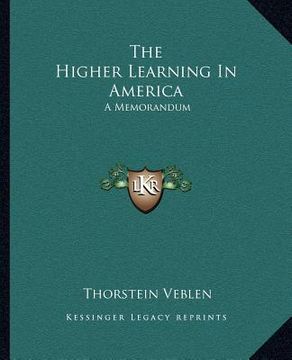 portada the higher learning in america: a memorandum (en Inglés)