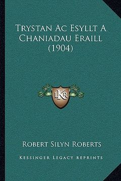 portada trystan ac esyllt a chaniadau eraill (1904) (en Inglés)