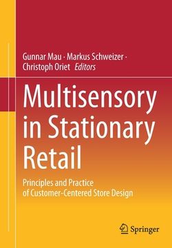 portada Multisensory in Stationary Retail: Principles and Practice of Customer-Centered Store Design [Soft Cover ] (en Inglés)