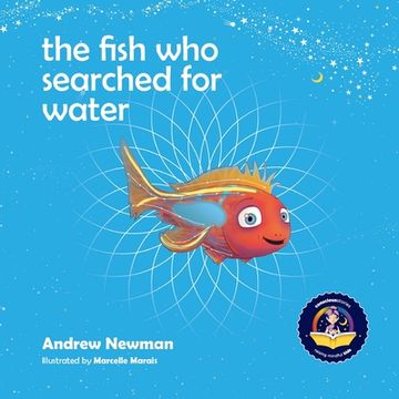 portada The fish who searched for water: Helping children recognize the love that surrounds them 