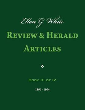 portada Ellen G. White Review & Herald Articles, Book III of IV (en Inglés)