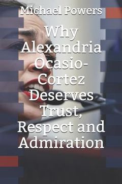 portada Why Alexandria Ocasio-Cortez Deserves Trust, Respect, and Admiration (in English)