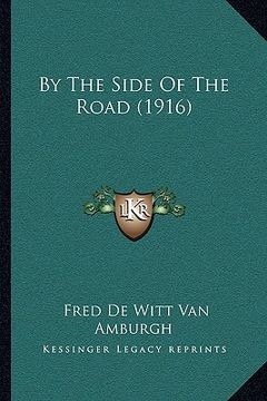 portada by the side of the road (1916) (en Inglés)