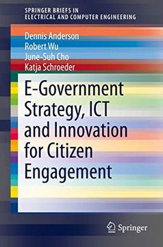 portada E-Government Strategy, ict and Innovation for Citizen Engagement (Springerbriefs in Electrical and Computer Engineering) (en Inglés)
