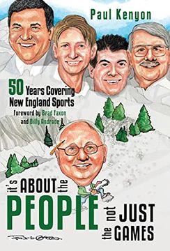 portada It's about the People, Not Just the Games: 50 Years Covering New England Sports