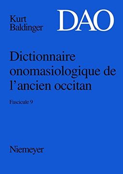 portada Baldinger, Kurt: Dictionnaire Onomasiologique de L'Ancien Occitan (DAO). Fascicule 9 (French Edition)