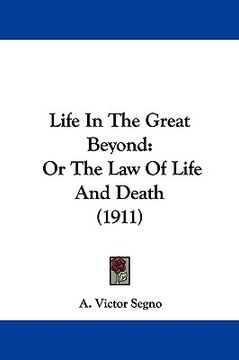 portada life in the great beyond: or the law of life and death (1911) (en Inglés)