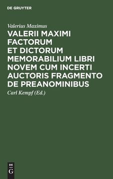 portada Valerii Maximi Factorum et Dictorum Memorabilium Libri Novem cum Incerti Auctoris Fragmento de Preanominibus (en Latin)
