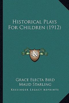 portada historical plays for children (1912) (en Inglés)