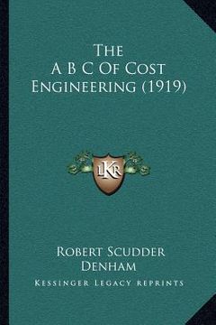 portada the a b c of cost engineering (1919) (en Inglés)