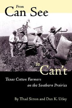 portada from can see to can't: texas cotton farmers on the southern prairies