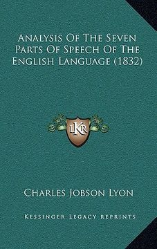 portada analysis of the seven parts of speech of the english language (1832) (en Inglés)