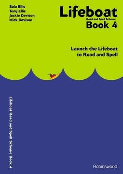 portada Lifeboat Read and Spell Scheme: Book 4: Launch the Lifeboat to Read and Spell: Bk. 4