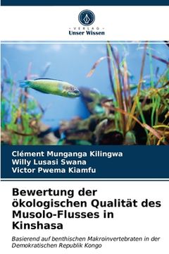 portada Bewertung der ökologischen Qualität des Musolo-Flusses in Kinshasa (en Alemán)