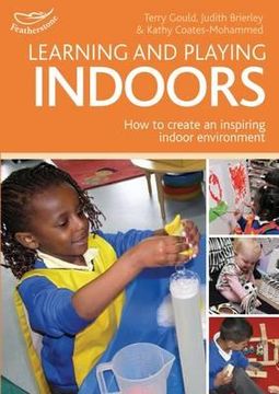 portada learning and playing indoors: an essential guide to creating an inspiring indoor environment (in English)