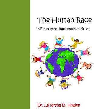 portada The Human Race: Different Faces from Different Places (en Inglés)