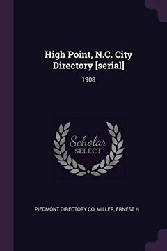 portada High Point, N. C. City Directory [Serial]: 1908
