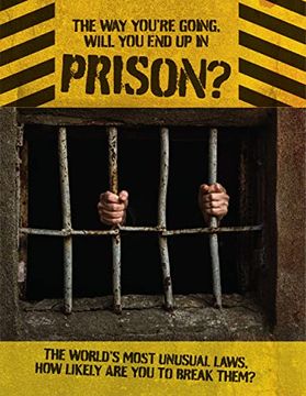 portada The way You're Going, Will you end up in Prison (en Inglés)