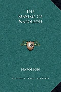 portada the maxims of napoleon (en Inglés)